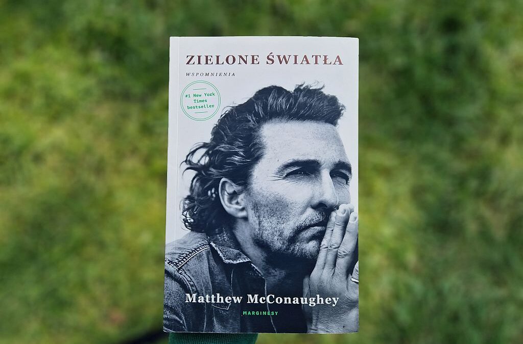 Matthew McConaughey – Zielone światła. Wspomnienia