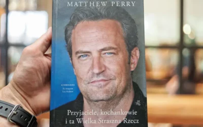 Matthew Perry – Przyjaciele, kochankowie i&nbsp;ta&nbsp;Wielka Straszna Rzecz